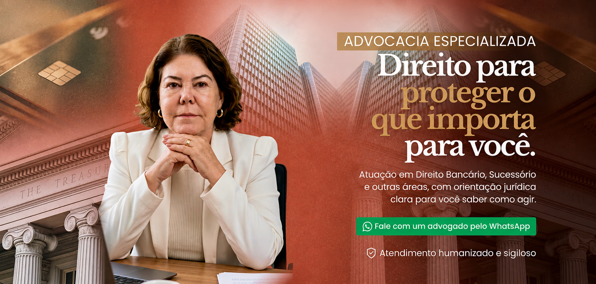 Advocacia especializada — Direito para proteger o que importa para você. Atuação em Direito Bancário, Sucessório e outras áreas.